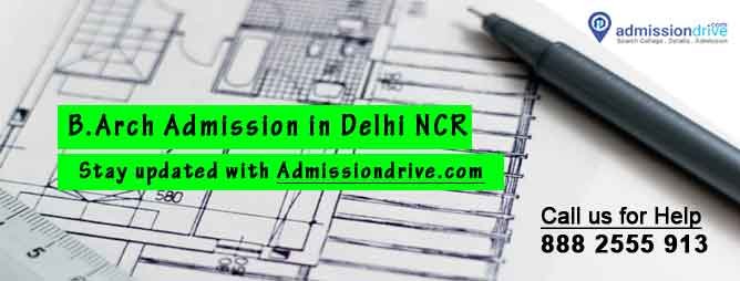 B.Arch Admission in Delhi NCR 2022 - Direct B.Arch Admission in Top Colleges