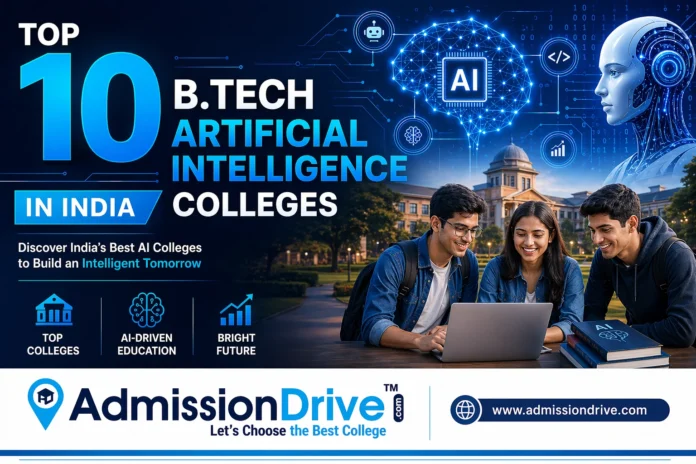 Top 10 B.Tech Artificial Intelligence (AI) Colleges in India