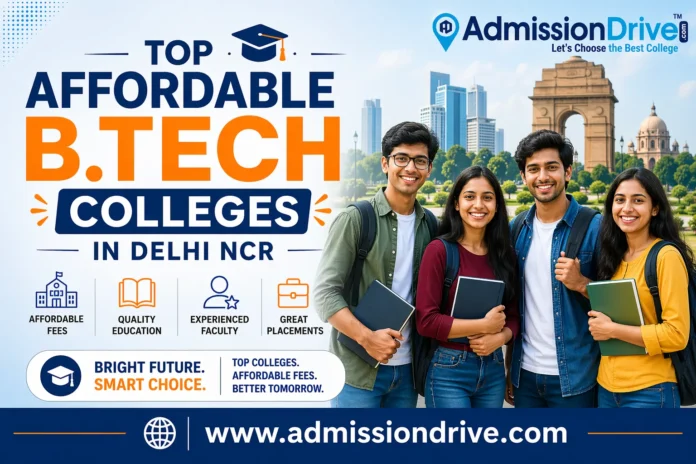 Top Affordable B.Tech Colleges in Delhi NCR