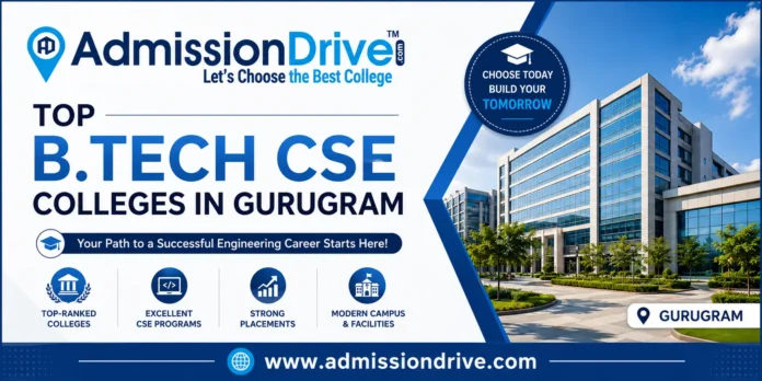 Top B.Tech CSE Colleges in Gurugram 2026